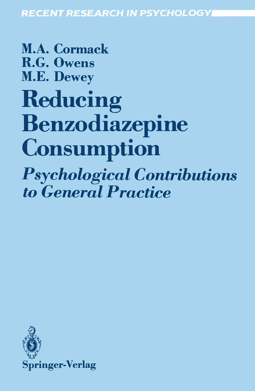 Reducing Benzodiazepine Consumption: Psychological Contributions to General Practice (Recent Research in Psychology)