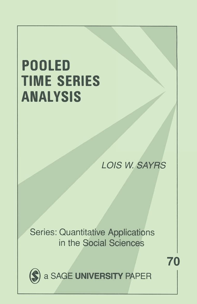 Pooled Time Series Analysis (Quantitative Applications in the Social Sciences)