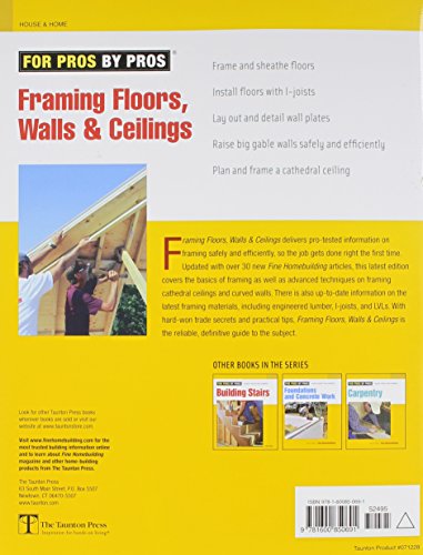 Framing Floors, Walls, and Ceilings: Updated and Expanded (For Pros By Pros)