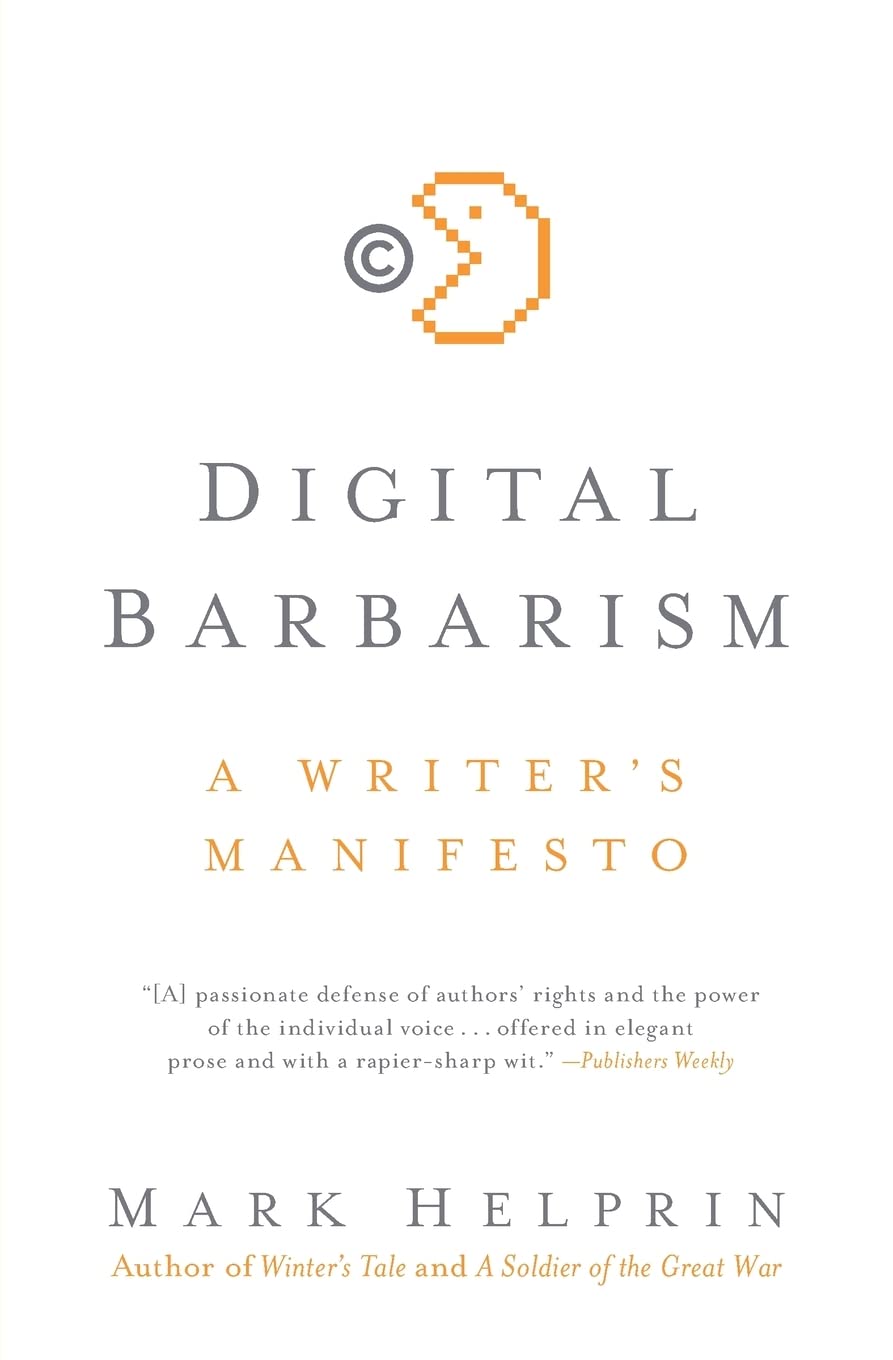 Digital Barbarism: A Writer's Manifesto