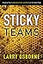 Sticky Teams: Keeping Your Leadership Team and Staff on the Same Page