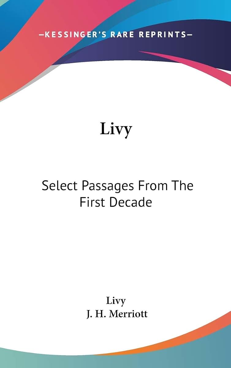 Livy: Select Passages From The First Decade