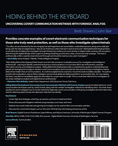 Hiding Behind the Keyboard: Uncovering Covert Communication Methods with Forensic Analysis