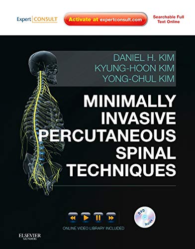 Minimally Invasive Percutaneous Spinal Techniques: Expert Consult: Online and Print with DVD (Expert Consult Title: Online + Print)
