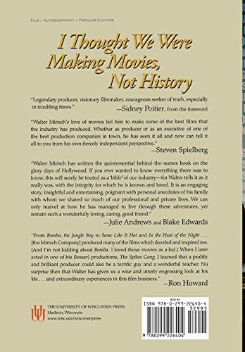 I Thought We Were Making Movies, Not History (Wisconsin Film Studies)