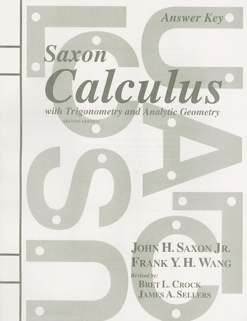 Saxon Calculus with Trigonometry and Analytic Geometry, Answ