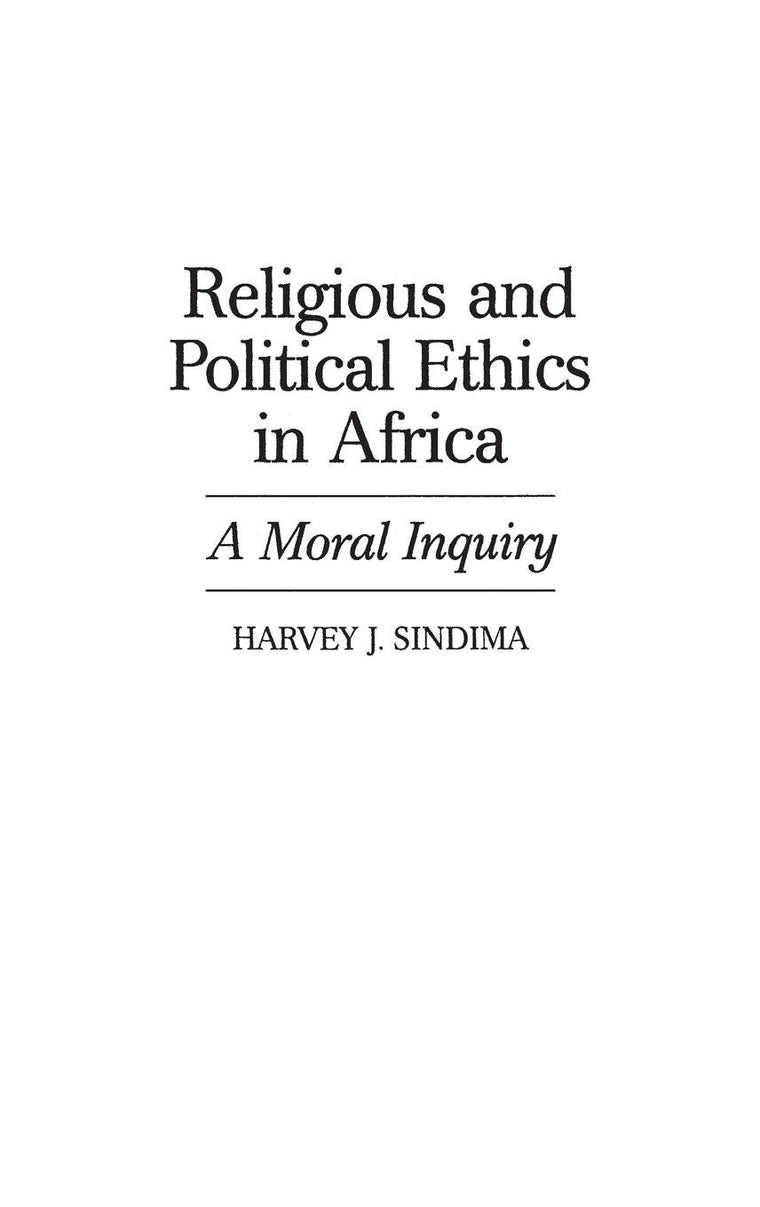 Religious and Political Ethics in Africa: A Moral Inquiry (Contributions in Afro-American and African Studies: Contemporary Black Poets)