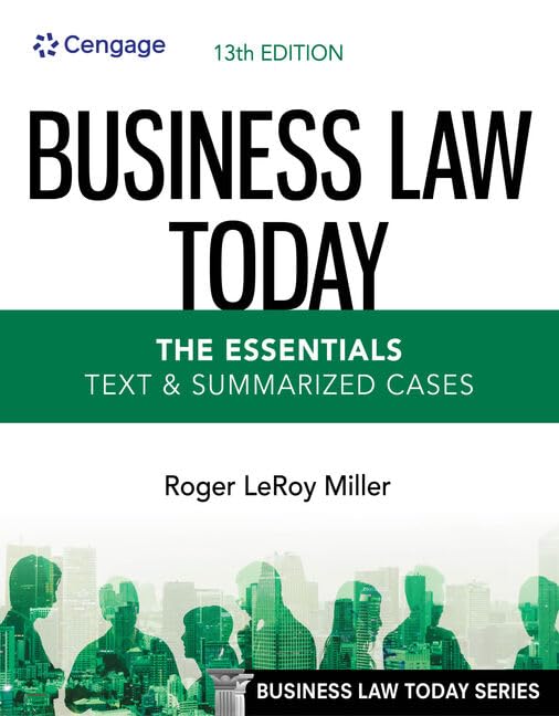 Business Law Today - The Essentials: Text & Summarized Cases (MindTap Course List)