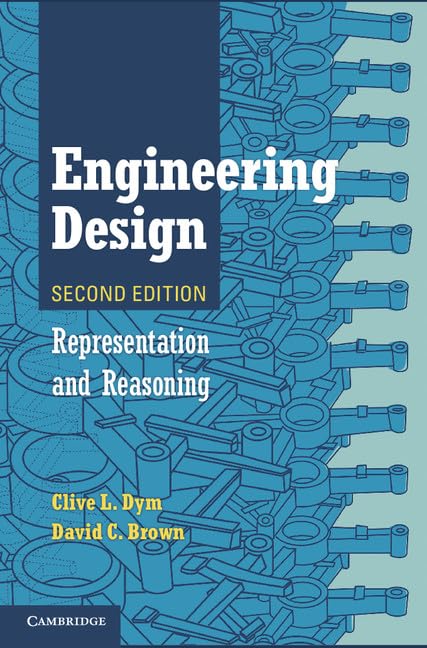 Engineering Design: Representation and Reasoning