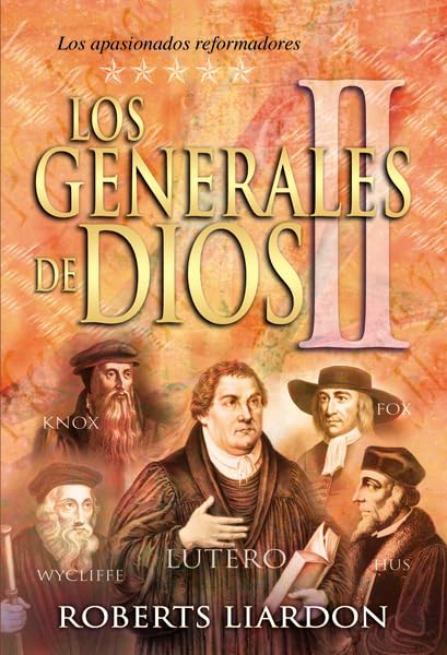 Los Generales de Dios II (Gods Generals Vol 2) (Spanish Edition)