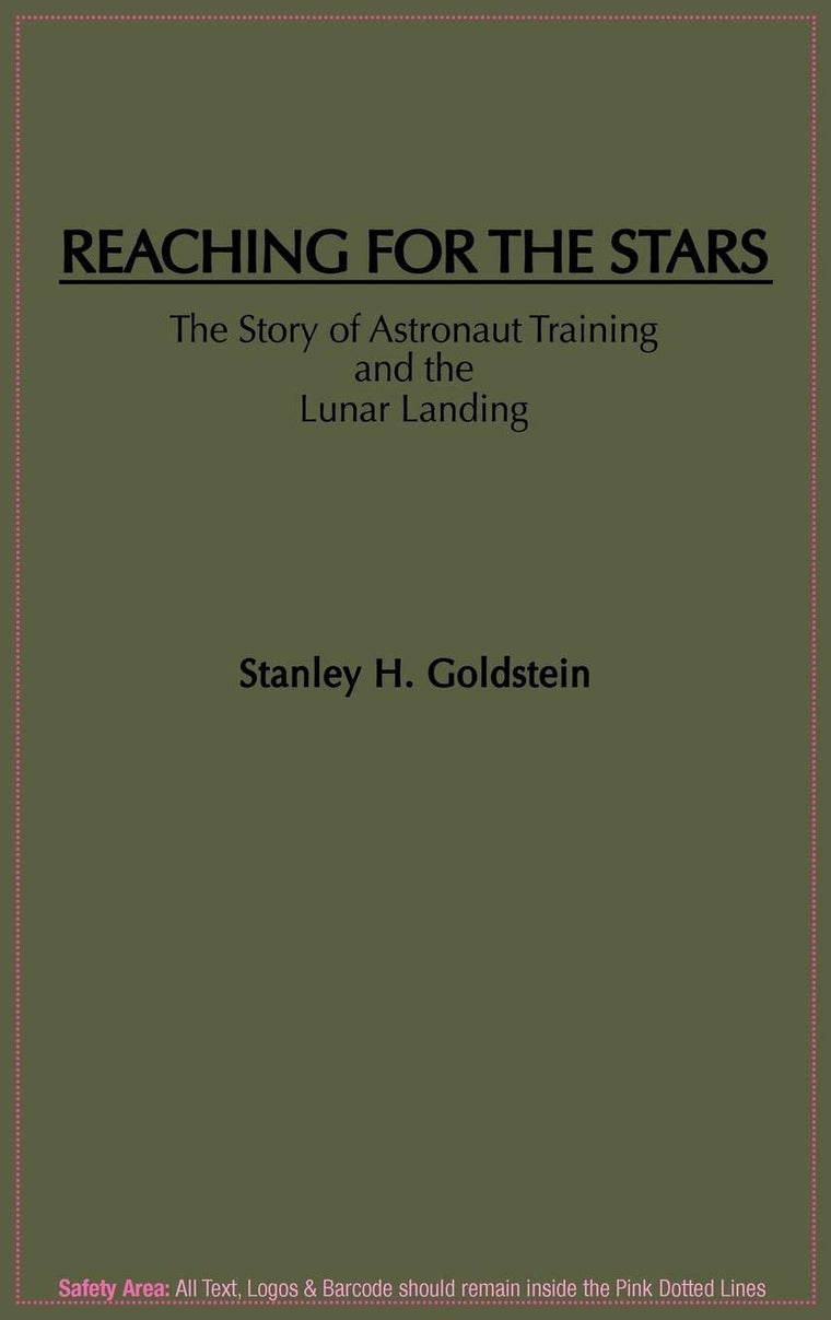 Reaching for the Stars: The Story of Astronaut Training and the Lunar Landing