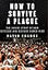 How to Survive a Plague: The Inside Story of How Citizens and Science Tamed AIDS