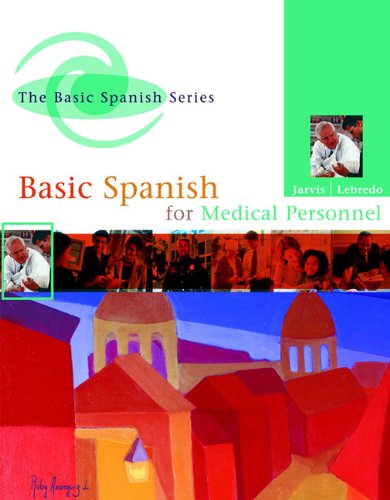 Basic Spanish for Medical Personnel (Spanish Edition)