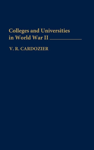 Colleges and Universities in World War II: