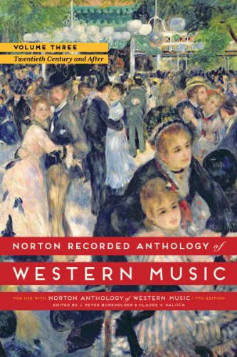 Norton Recorded Anthology of Western Music, Volume 3: The Twentieth Century and After