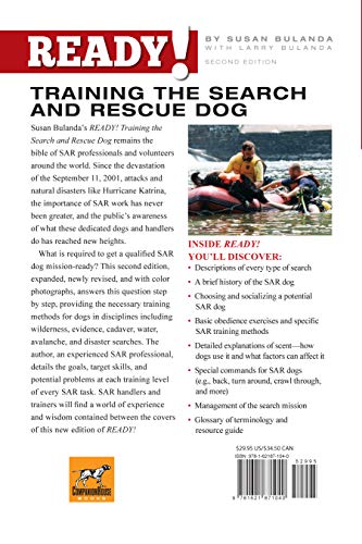 Ready! Training the Search and Rescue Dog, Second Edition (CompanionHouse Books) Choosing, Socializing, and Training a Potential SAR Dog, Search Mission Management, How Dogs Use Scent, History, & More