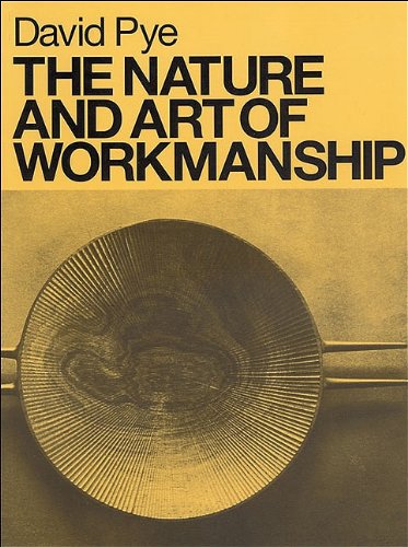 The Nature and Art of Workmanship