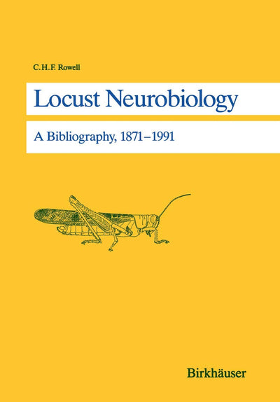 Locust Neurobiology: A Bibliography, 1871-1991