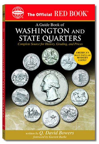 An Official Red Book: A Guide Book of Washington and State Quarters: Complete Source for History, Grading, and Prices