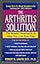 The Arthritis Solution: The Newest Treatments To Help You Live Pain-Free