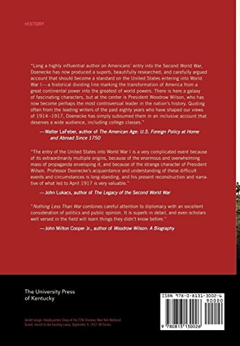 Nothing Less Than War: A New History of America's Entry into World War I