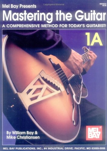 Mastering the Guitar: A Comprehensive Method for Today Guita