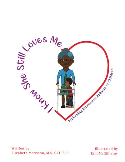 I Know She Still Loves Me: Explaining Expressive Aphasia to Children