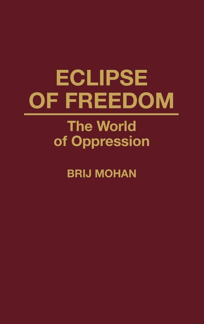 Eclipse of Freedom: The World of Oppression