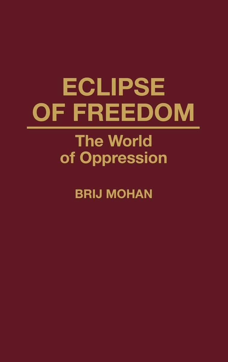 Eclipse of Freedom: The World of Oppression
