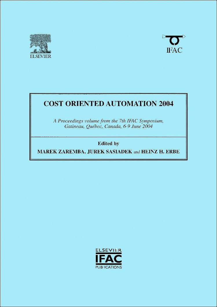 Cost Oriented Automation 2004 (IPV - IFAC Proceedings Volume)