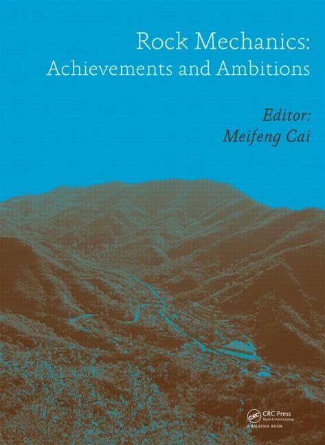 Rock Mechanics: Achievements and Ambitions
