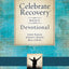 Celebrate Recovery Daily Devotional: 365 Devotionals
