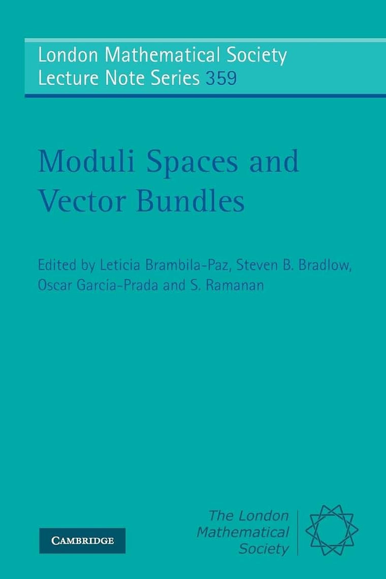 Moduli Spaces and Vector Bundles (London Mathematical Society Lecture Note Series, Series Number 359)