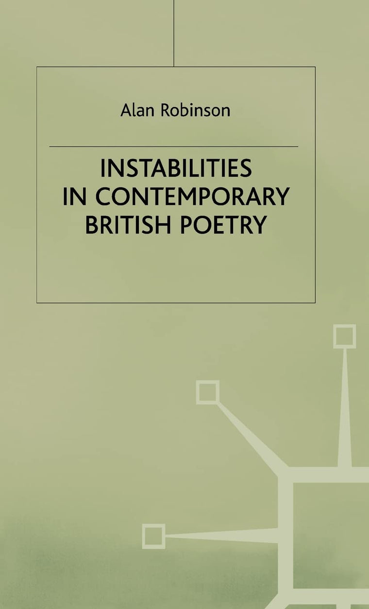 Instabilities in Contemporary British Poetry