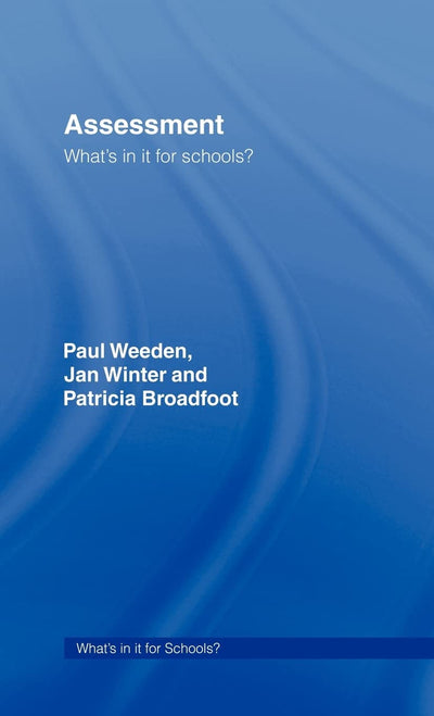 Assessment: What's In It For Schools?