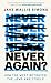 Never Again: How the West Betrayed the Jews and Itself