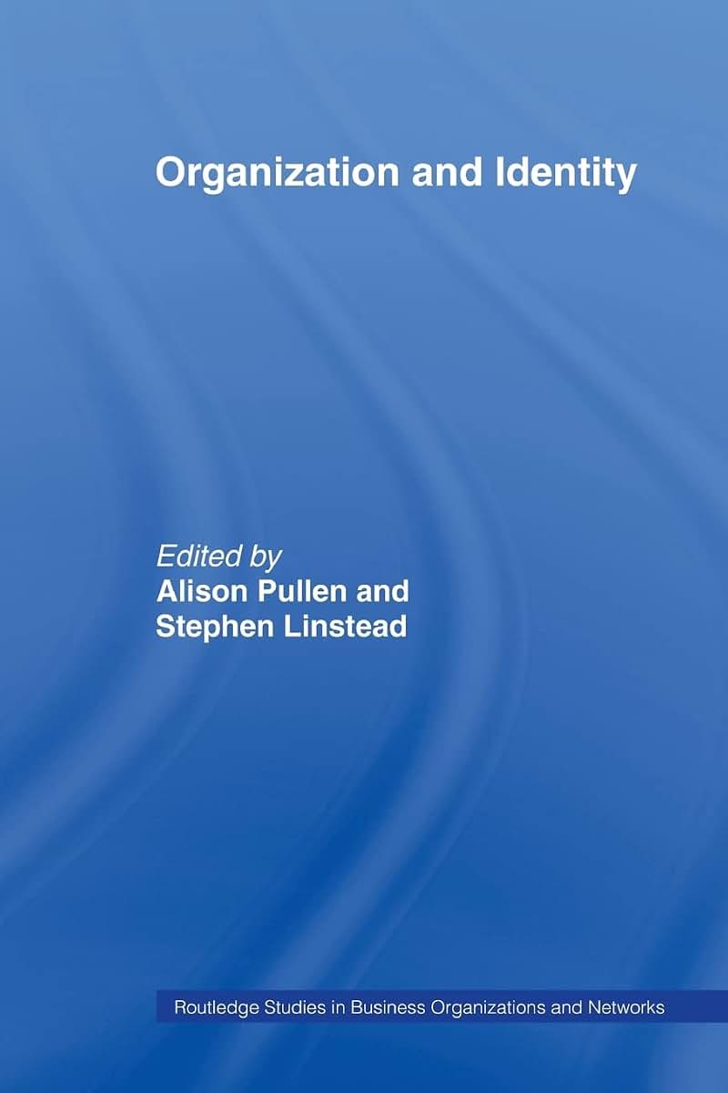 Organization and Identity (Routledge Studies in Business Organizations and Networks)