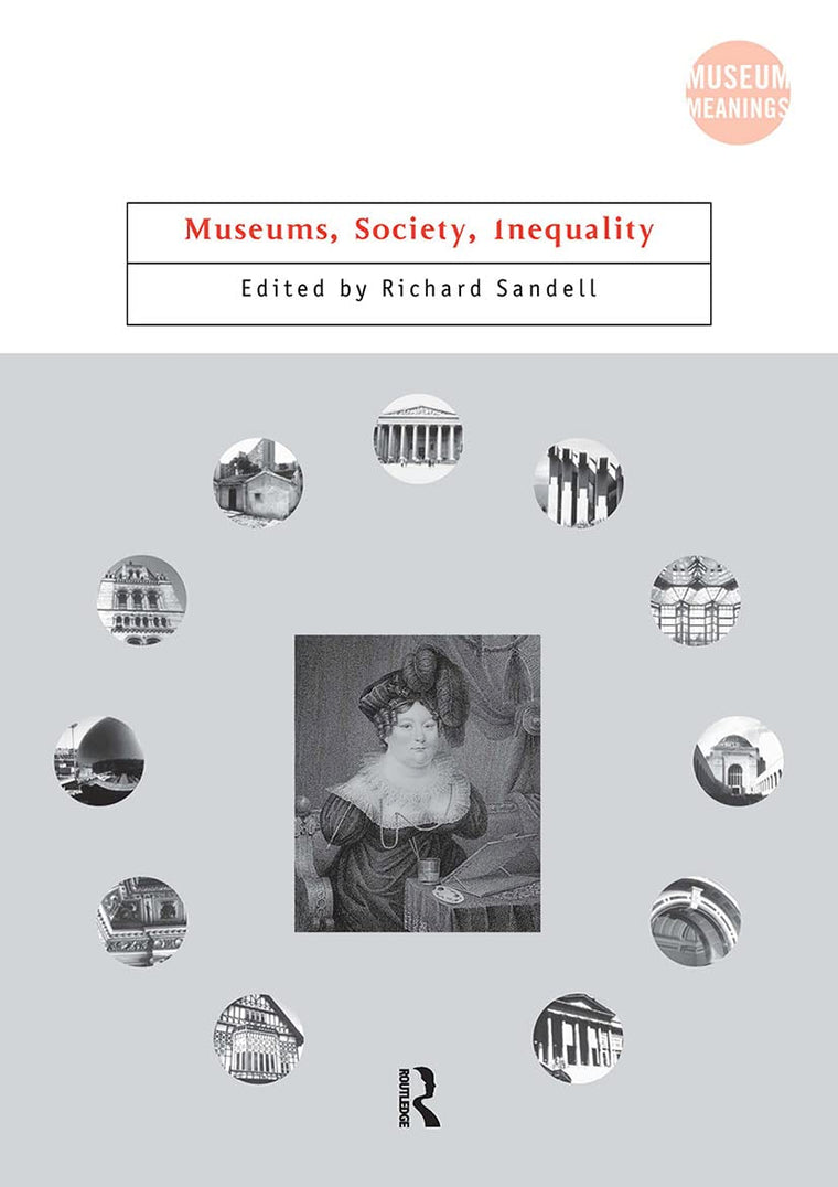 Museums, Society, Inequality (Museum Meanings)