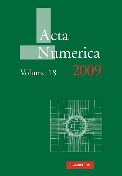 Acta Numerica 2009: Volume 18 (Acta Numerica, Series Number 18)