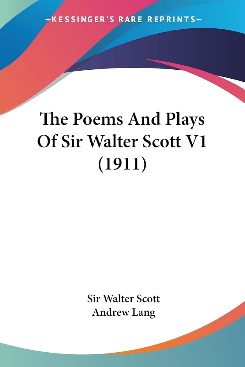 The Poems And Plays Of Sir Walter Scott V1 (1911)