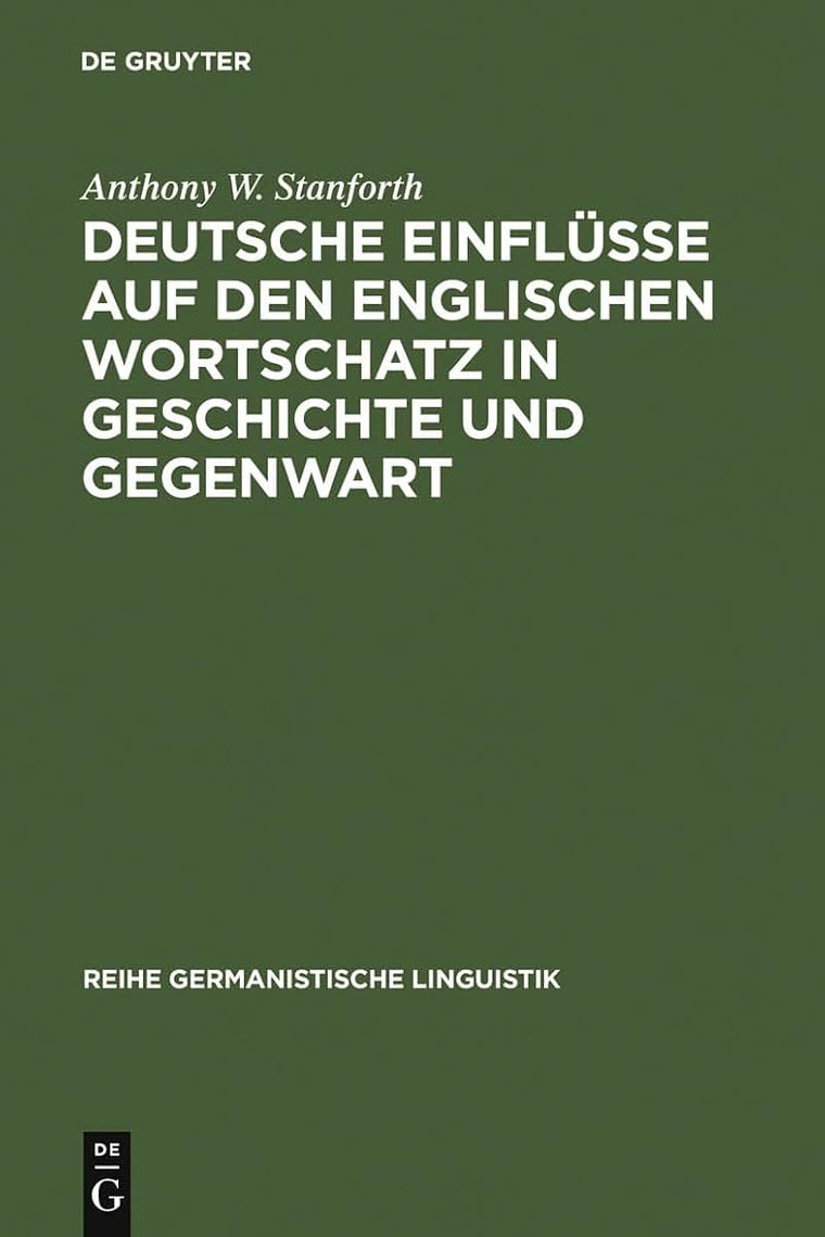 Deutsche Einflsse auf den englischen Wortschatz in Geschichte und Gegenwart: Mit einem Beitrag zum Amerikanischen Englisch von Jrgen Eichhoff (Reihe Germanistische Linguistik, 165) (German Edition)