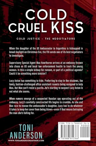 Cold Cruel Kiss: A heart-stopping and addictive romantic thriller (Cold Justice - The Negotiators)