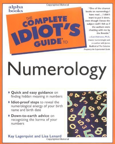The Complete Idiot's Guide to Numerology by Kay Lagerquist