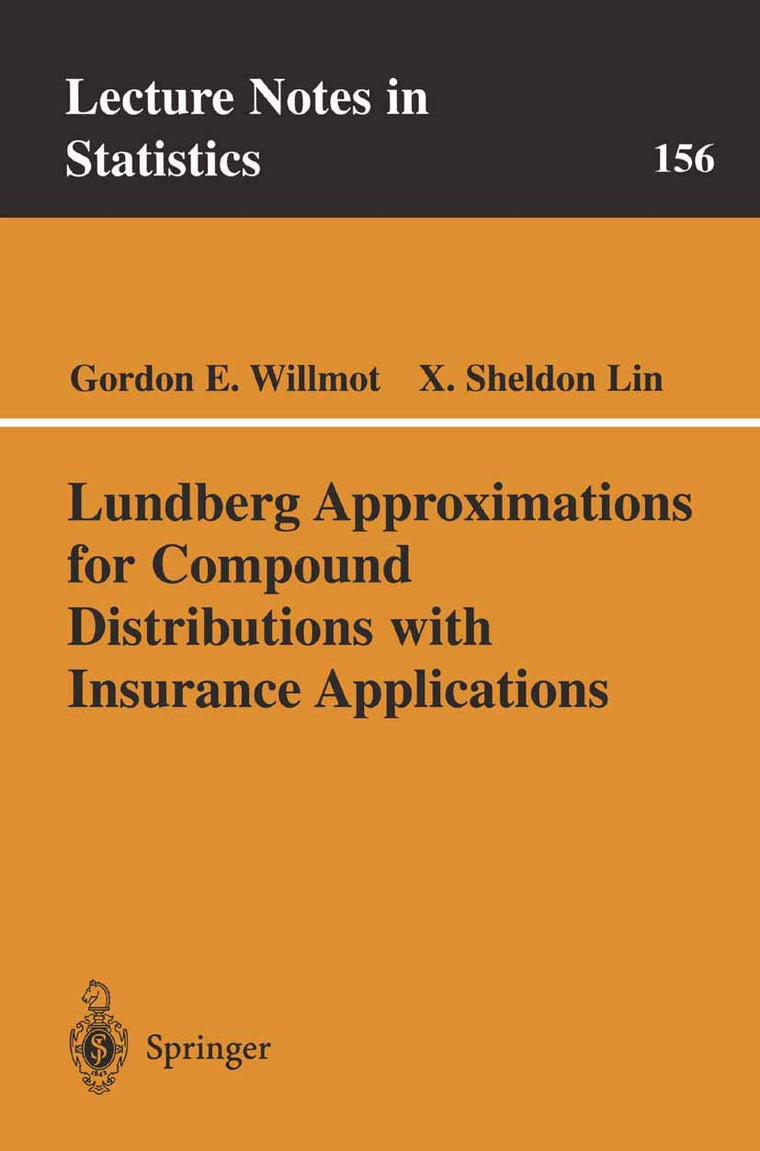Lundberg Approximations for Compound Distributions with Insurance Applications (Lecture Notes in Statistics, 156)
