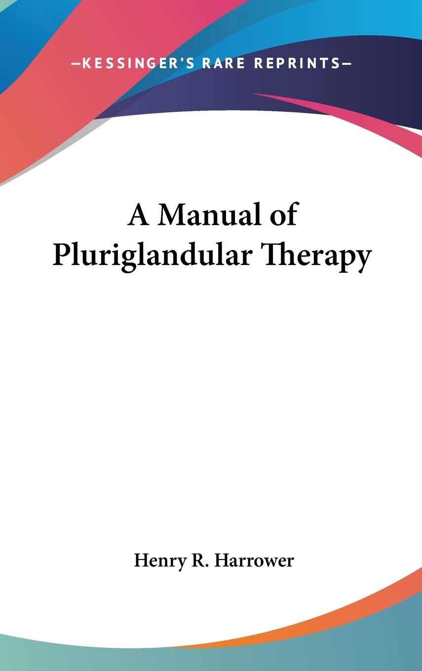 A Manual of Pluriglandular Therapy