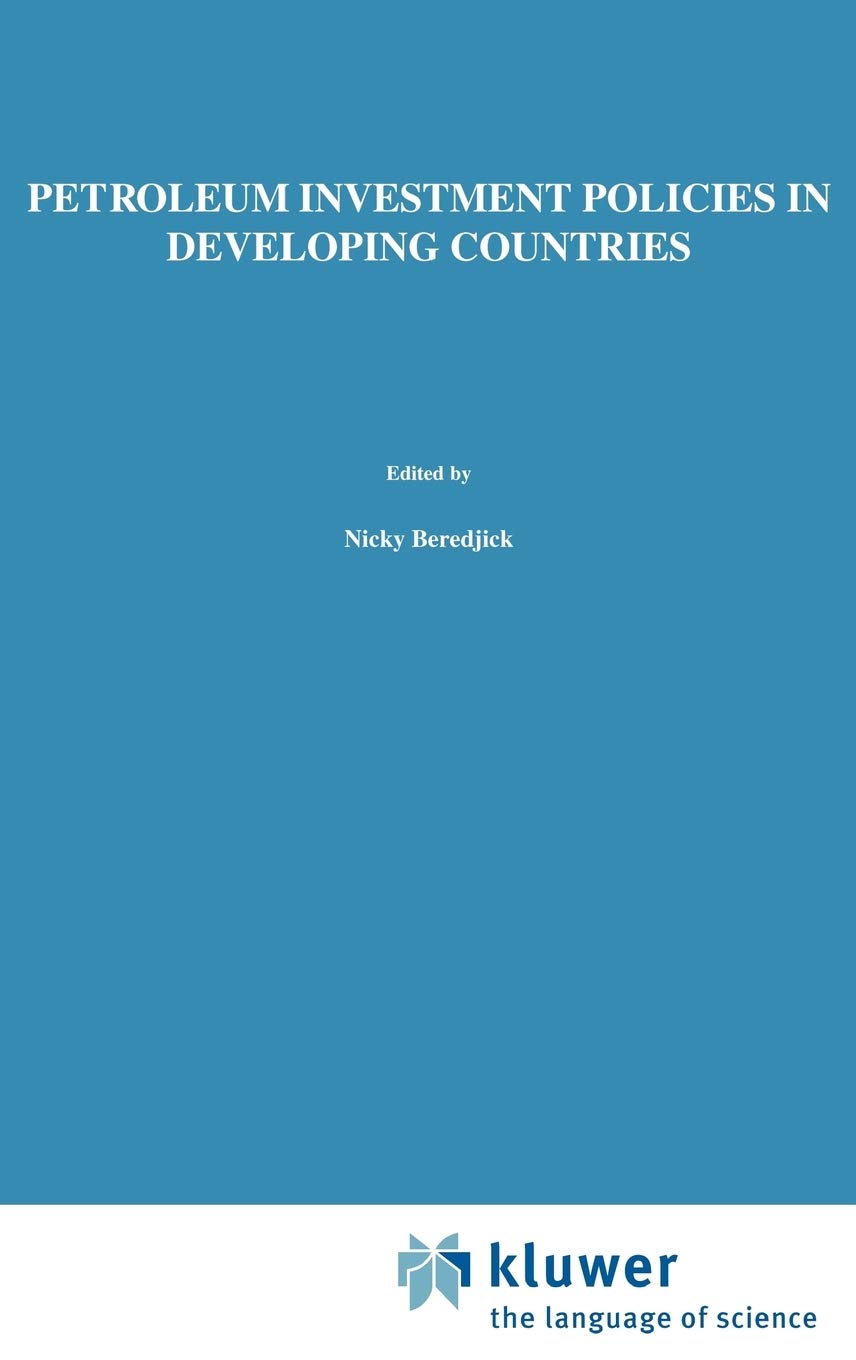 Petroleum Investment Policies in Developing Countries