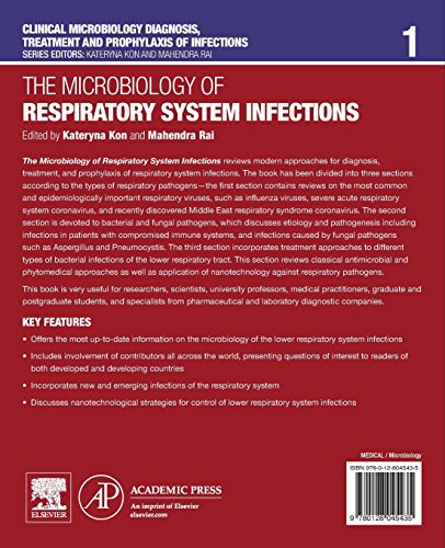 The Microbiology of Respiratory System Infections (Volume 1) (Clinical Microbiology Diagnosis, treatment and prophylaxis of infections, Volume 1)