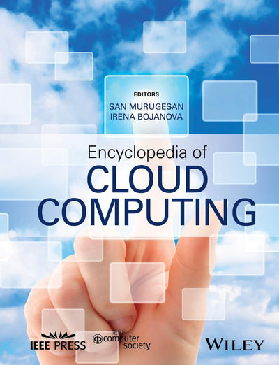 Encyclopedia of Cloud Computing (IEEE Press)