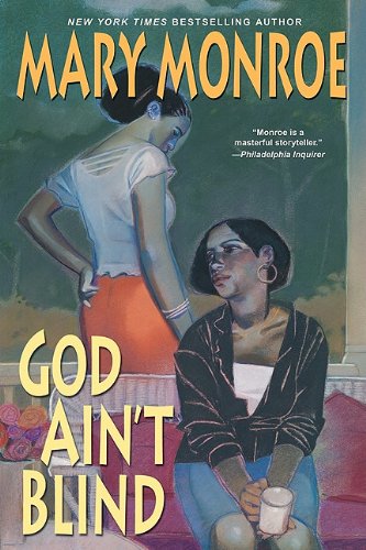 God Ain't Blind by Monroe, Mary
