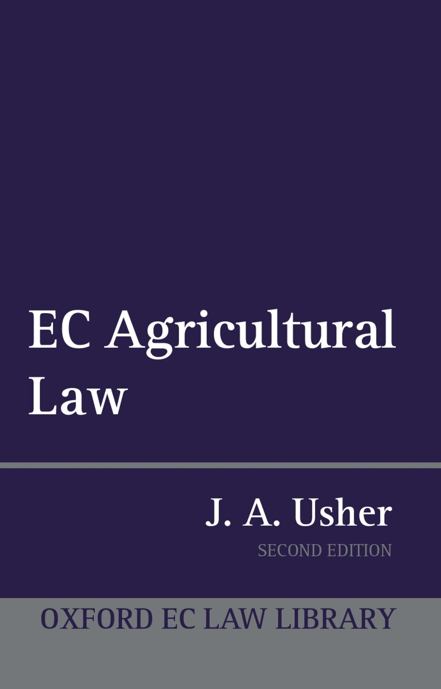 EC Agricultural Law (Oxford European Union Law Library)